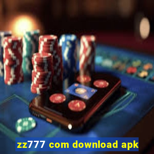 zz777 com download apk